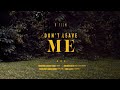 Kohen Jaycee Don T Leave Me Ft Axon Visualizer