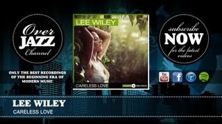 Lee Wiley - Careless Love