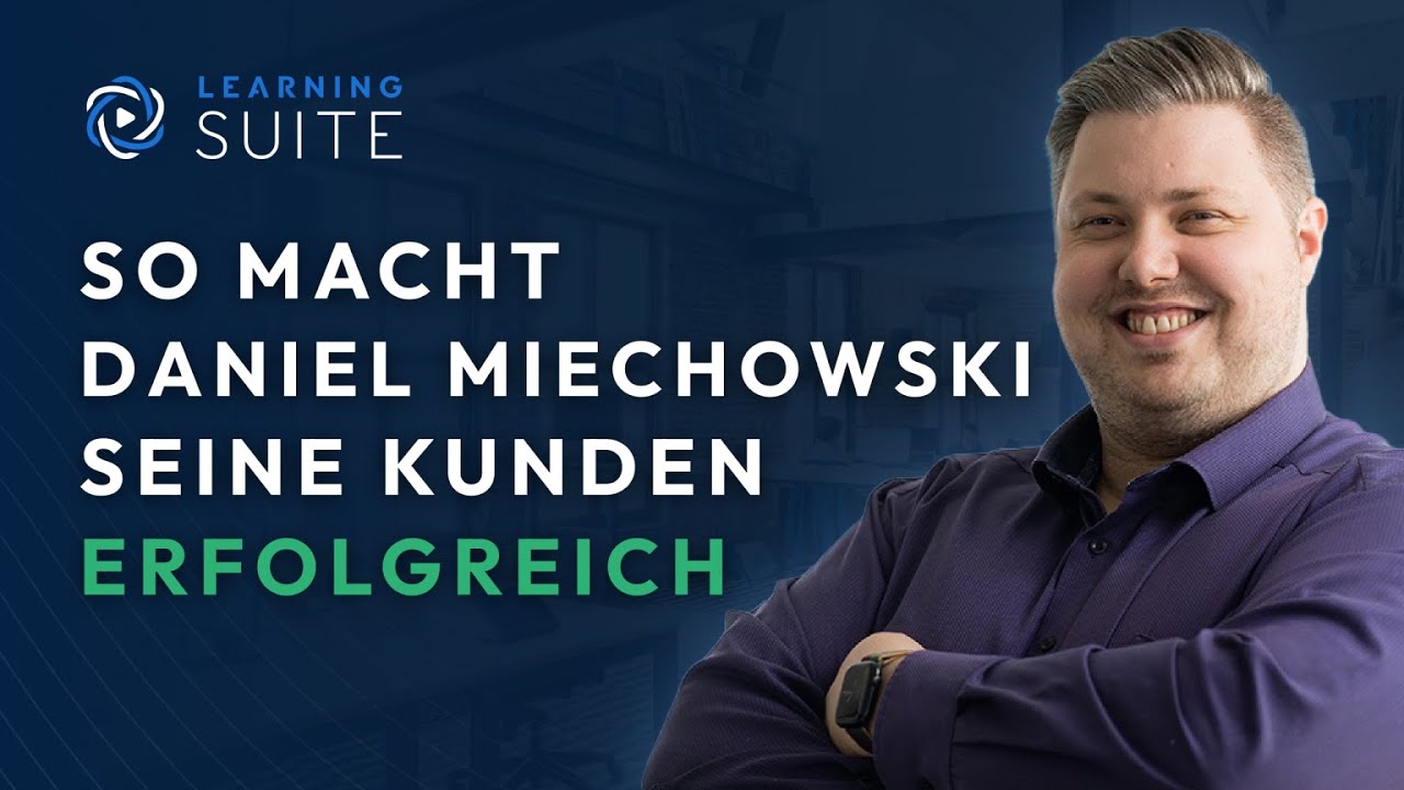 So macht Daniel Miechowski seine Kunden erfolgreich!