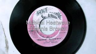 Musical Heatwave / Dennis Brown