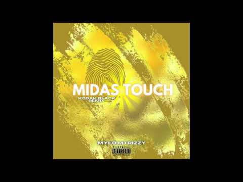Mylo MTrizzy 'MIDAS TOUCH' Kodak Black Remix