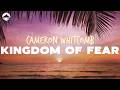 Cameron Whitcomb - Kingdom of Fear | Lyrics