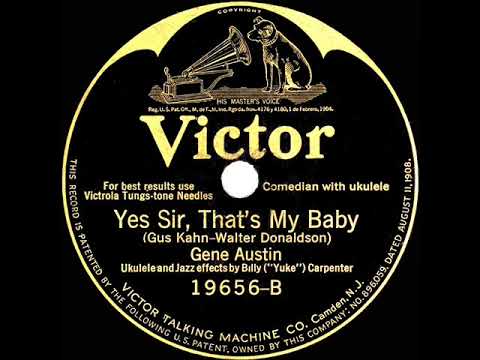 1925 HITS ARCHIVE: Yes Sir, That’s My Baby - Gene Austin