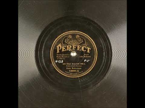 An Old Water Mill ~ Dick Robertson with Orchestra (1934)