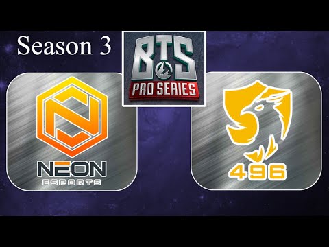 Game 1 - Neon Esports vs 496 Gaming | BTS Pro Series Season 3 | SEA