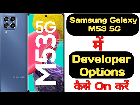 How to enable developer options in Samsung Galaxy M53 5G || Samsung Galaxy M53 5G developer options