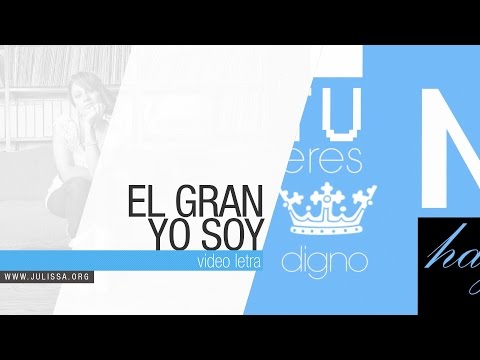 JULISSA | El Gran Yo Soy (Video Letras)