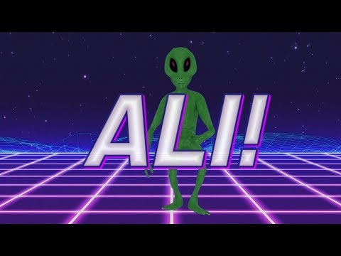 HAPPY BIRTHDAY ALI! - ALIEN REMIX