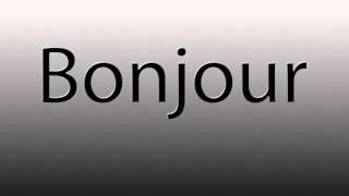 Learning French - "Bonjour" (Pronounciation, and Definition)