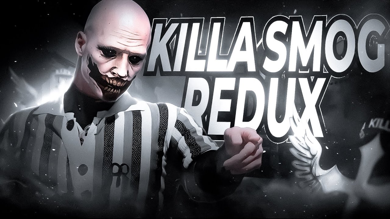 KILLA SMOG REDUX