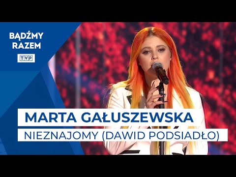 Marta Gałuszewska - Nieznajomy (Dawid Podsiadło) | #PASJA2021
