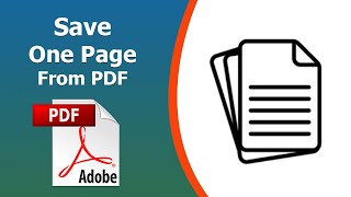 How to save only one page of a pdf using Adobe Acrobat Pro DC