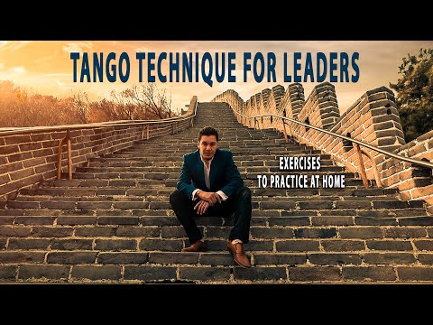 Tango Technique for Leaders by Leonardo barrionuevo 2020 (Exercises to do at home)