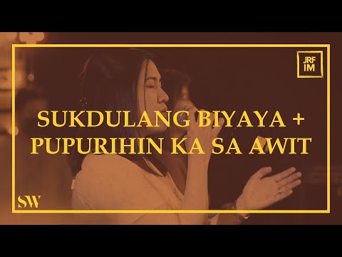 Sukdulang Biyaya + Pupurihin Ka Sa Awit | Spring Worship