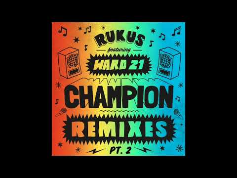 Rukus feat. Ward 21 - Champion (Selecta J-Man & Kelvin 373 Remix)