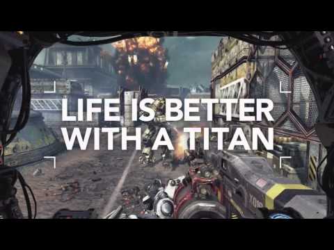 TITANFALL "Life is better with a Titan" Trailer