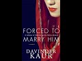 Retail Sample of Audiobook: Forced to Marry Him: A Lifetime of Tradition and the Will to Break It