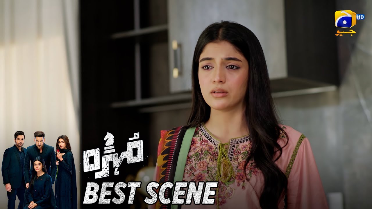 Mohra Episode 68 | 𝐁𝐞𝐬𝐭 𝐒𝐜𝐞𝐧𝐞 𝟎𝟑 | Mikaal Zulfiqar - Laiba Khan - Aagha Ali | HAR PAL GEO