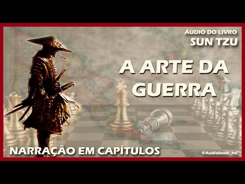 📚 A ARTE DA GUERRA | AUTOR SUN TZU | EM CAPÍTULOS