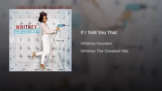 Whitney Houston &amp; George Michael - If I Told You That