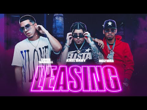 LEASING | Axel Baby x @ChrisWandellOfficial x @Hozwal (Video Oficial)
