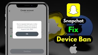 How To Fix Snapchat Device Ban in 2024 | Unbanned Your iPhone From Snapchat