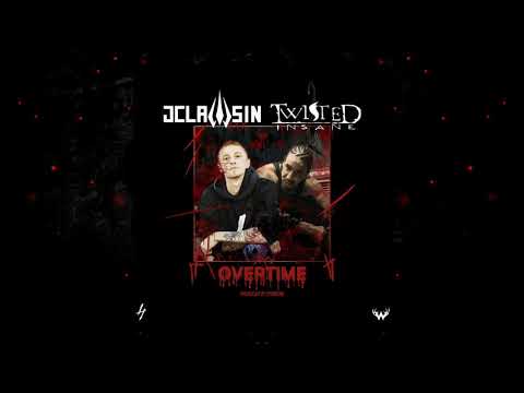 J-ClaWsin x Twisted Insane - Overtime (Prod. by StarKore)