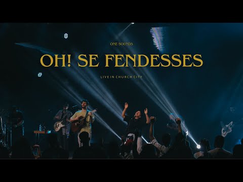 One Sounds - Oh! Se Fendesses (Eric & Evellyn Emerick) - Church City 2024