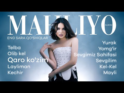 Mahliyo - Eng Sara qo'shiqlar! #album
