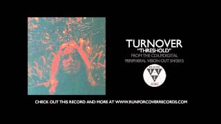 Turnover - "Threshold" (Official Audio)