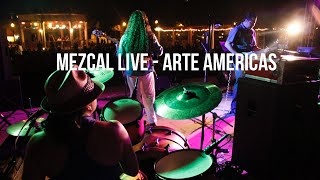 Mezcal Music Live - Arte Americas