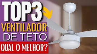 VENTILADOR DE TETO 2025 Qual o Melhor? CONFIRA [TOP3] Melhores Ventilador de teto Custo Benefício