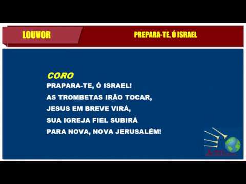 LOUVOR - PREPARA-TE Ó ISRAEL