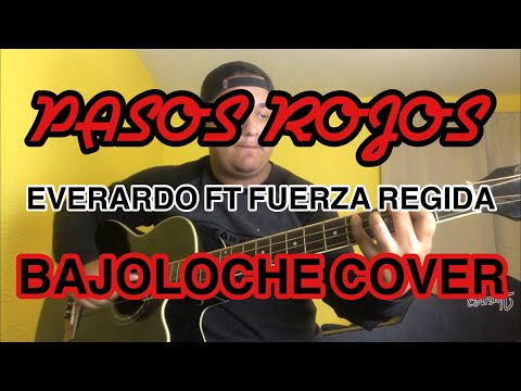 Pasos Rojos - Everardo x Fuerza Regida (BajolocheCover)
