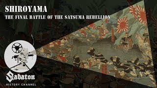 Shiroyama – The Satsuma Rebellion – Sabaton History 007 [Official]