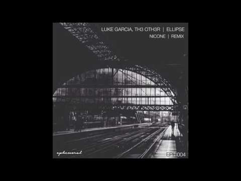 Luke Garcia, Th3 Oth3r - Ellipse (Original Mix)