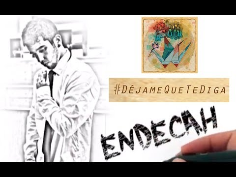 ENDECAH - DÉJAME QUE TE DIGA [POR UNA SONRISA] (Vídeo)