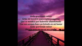 Pesado-anda queriendo volver (Letra)