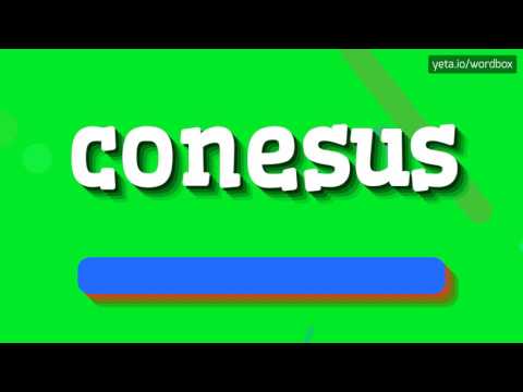 CONESUS - HOW TO PRONOUNCE IT!?