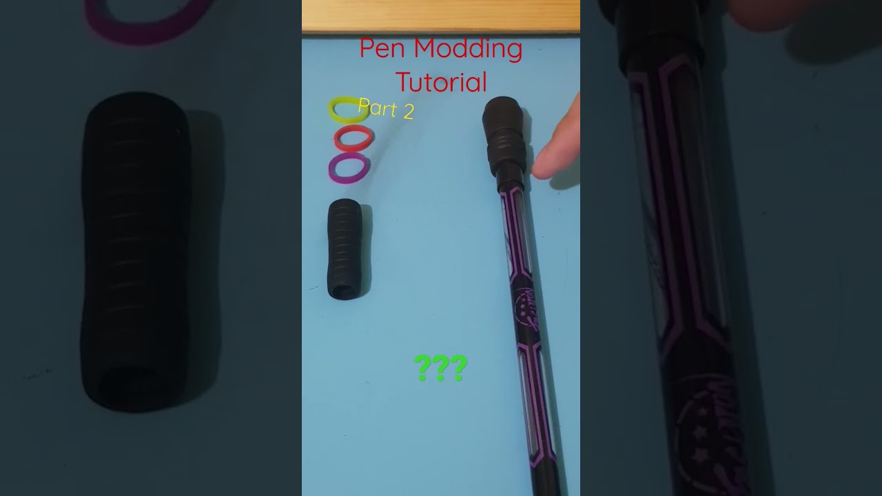 Pen Modding Tutorial (Sorry, but I'm not sure what this Pen Mod name will be... 🤔) | Part 2 |