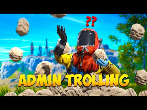 Rust Admin Trolling #5