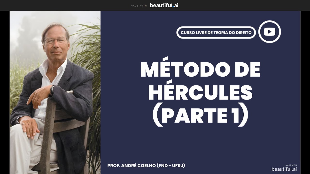 Teoria do Direito Aula 20: Método de Hércules - Introdução