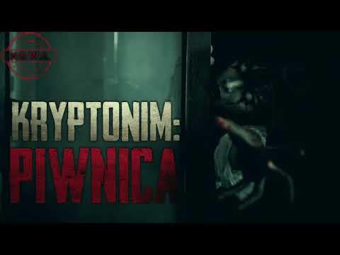 Kryptonim: Piwnica - CreepyPasta [PL]