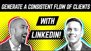 Generate a CONSISTENT Flow Of Clients With LinkedIn 💰 - Marcus A. Chan