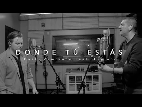 Donde Tú Estás - Coalo Zamorano Ft Leeland (Video Oficial)