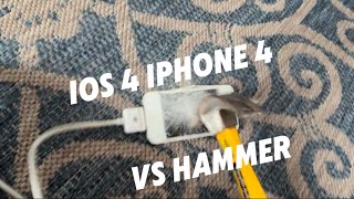 iOS 4 iPhone 4 vs hammer
