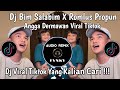 DJ BIM SALABIM ABRA KADABRA X ROMLUS PROPUN ANGGA DERMAWAN VIRAL TIKTOK