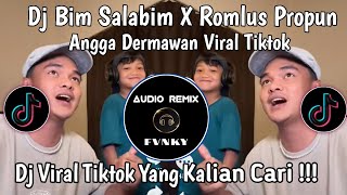 Download lagu DJ BIM SALABIM ABRA KADABRA X ROMLUS PROPUN ANGGA DERMAWAN VIRAL TIKTOK mp3