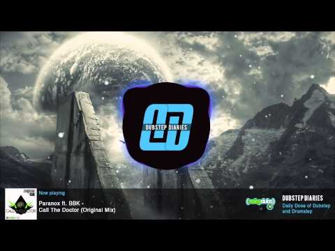 Paranox ft. BBK - Call The Doctor (Original Mix)