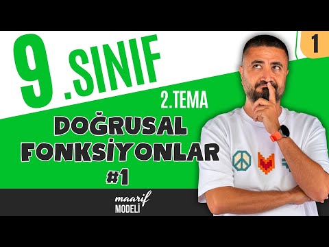 Doğrusal Fonksiyonlar 1 | 9.Sınıf Matematik 2.Tema Nicelikler ve Değişimler | 1.Ders | Maarif Modeli
